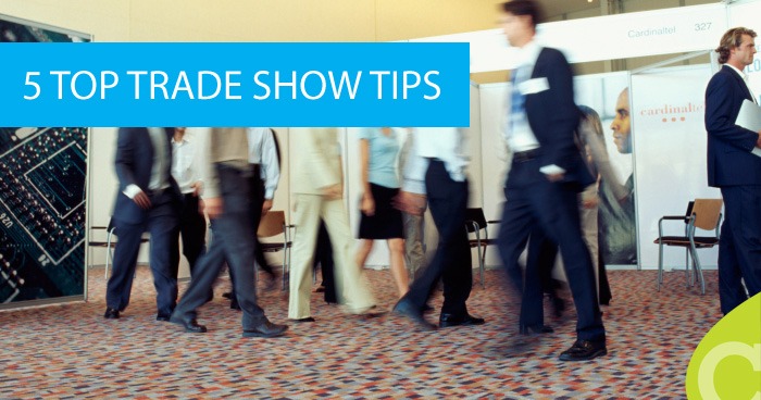 6 Top Trade Show Tips: Fill Your Sales Funnel