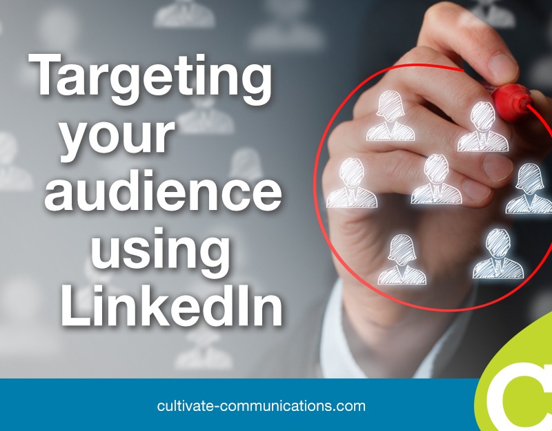 Targeting Your Audience Using LinkedIn